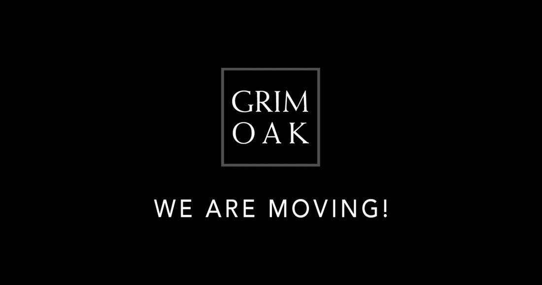 Grim Oak Press Is Moving! No Joke!