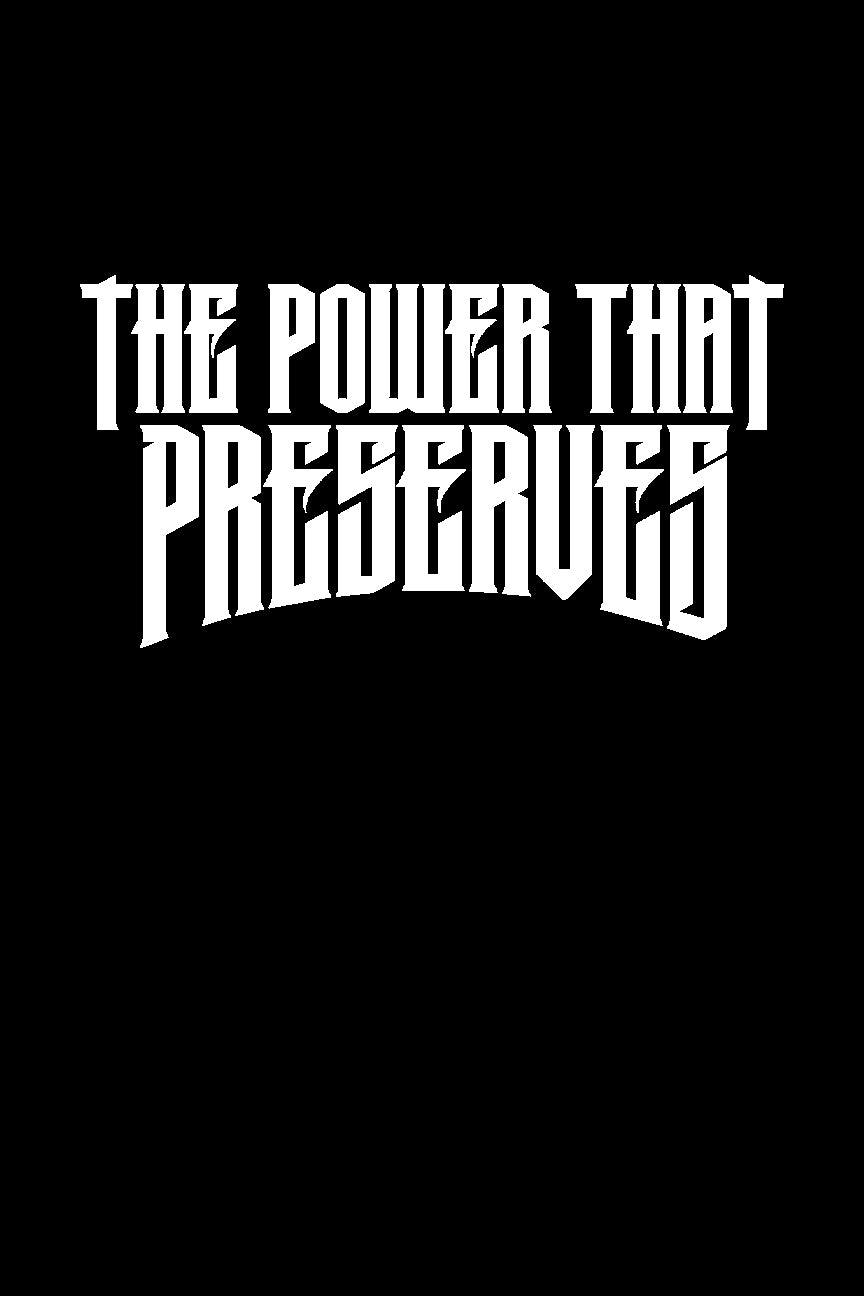 The Power That Preserves Lettered Edition