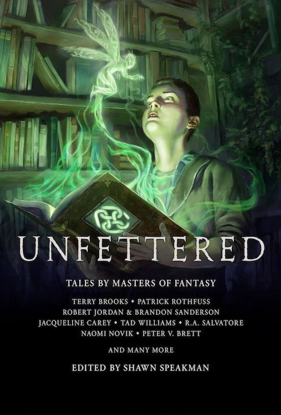 Unfettered: Tales by Masters of Fantasy