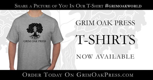 Grim Oak Press T-Shirts Available!
