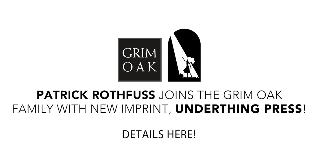 Press Release: Patrick Rothfuss Joins Grim Oak