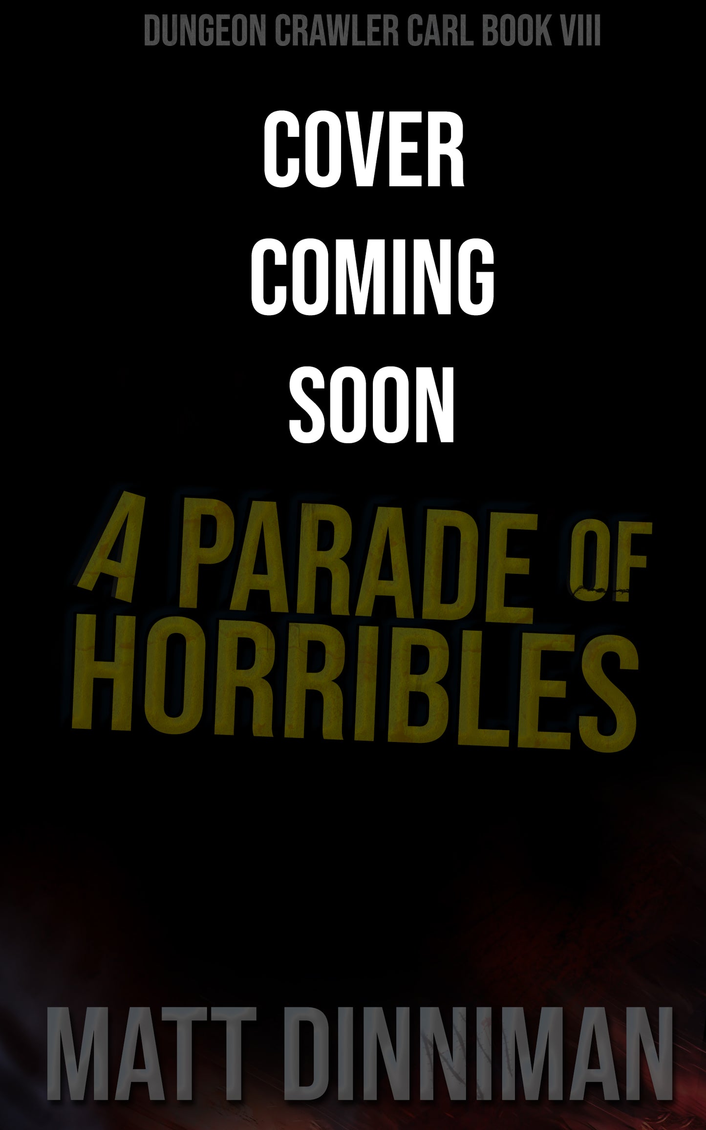 A Parade of Horribles by Matt Dinniman (POD TP Edition)