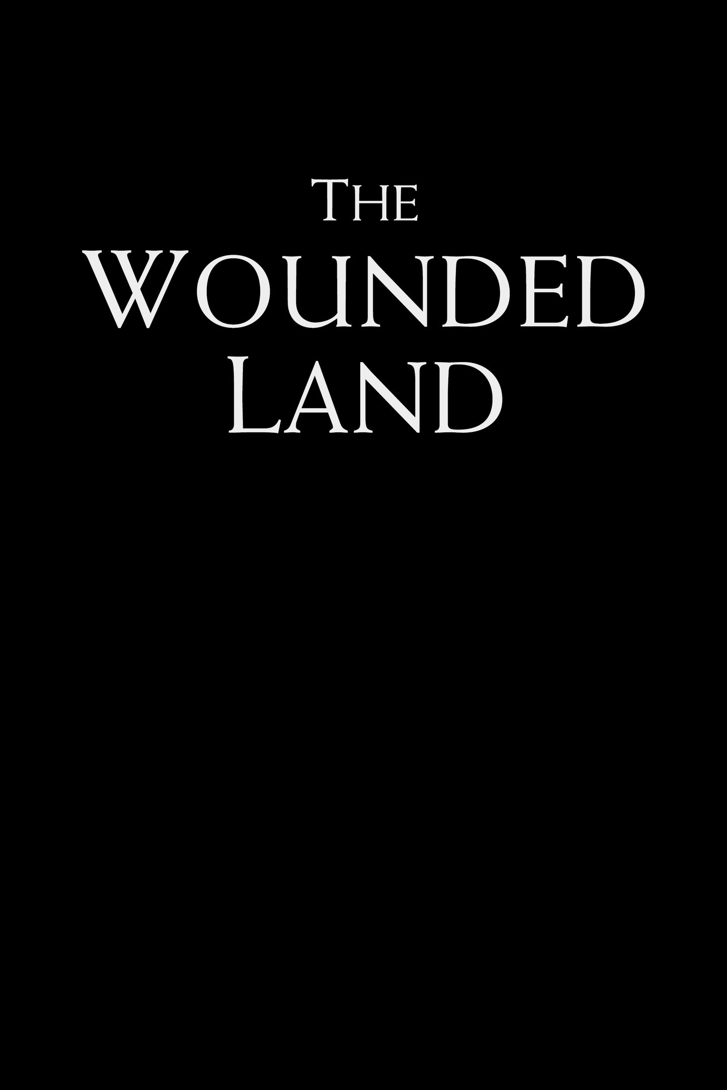 The Wounded Land Limited Edition